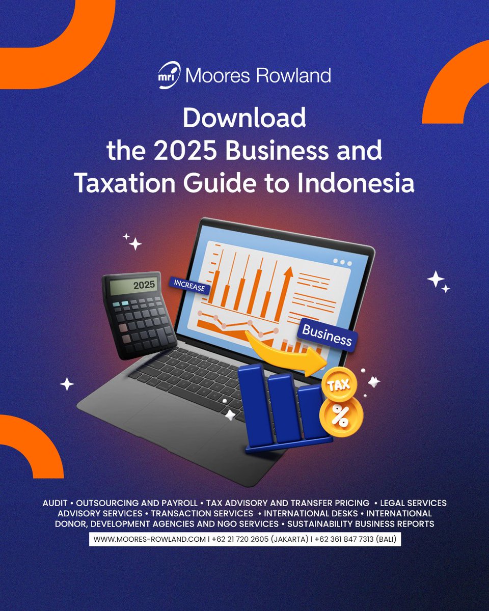MooresRowland's tweet photo. Moores Rowland Indonesia is proud to release the latest edition of our Business and Taxation Guide 2025—a must-have for investors and companies exploring opportunities in one of Asia’s fastest-growing economies.
 
Learn more and download now:
https://t.co/ocXlhuGQLe https://t.co/fVvVCypDDi