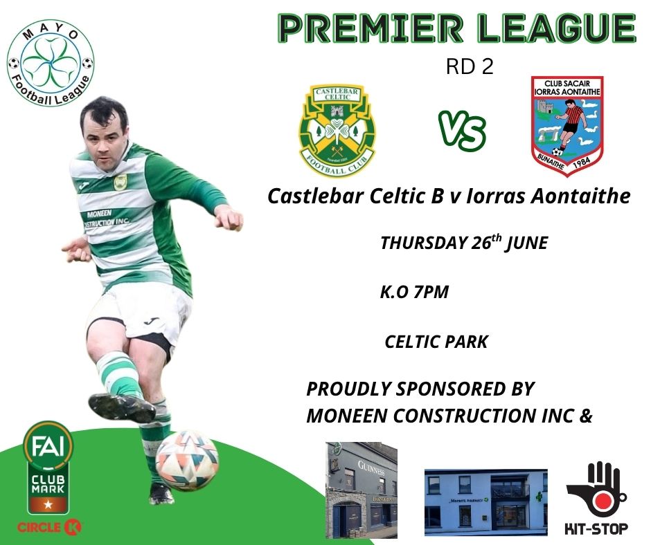 🏆 Castlebar Celtic B vs Official Erris United FC/Iorras Aontaithe⚽
📍 Home Game | Celtic Park
🗓 This Thursday
⏰ Kick-off: 7PM

Proudly Sponsored by Moran's Pharmacy Castlebar , Prendergast's - Ray's A Glass , Moneen Construction Inc