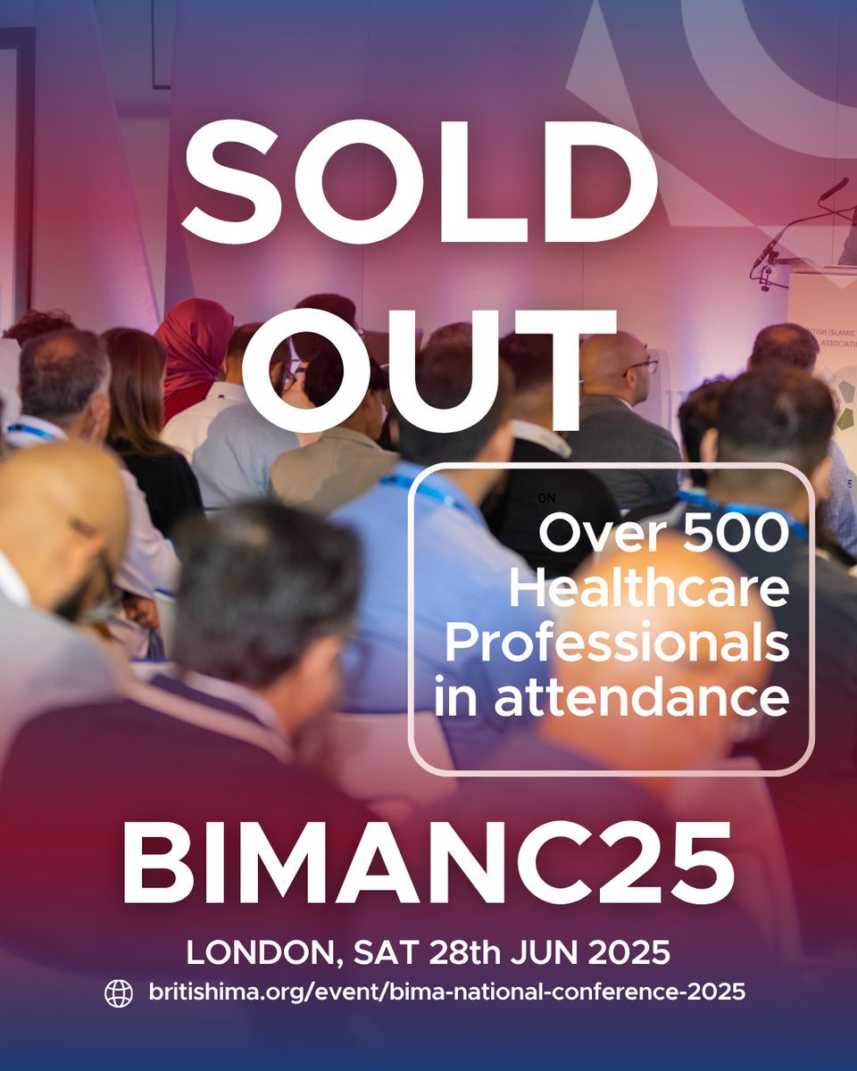 British Islamic Medical Association (@britishima) on Twitter photo 🚨 SOLD OUT! 🚨
Over 500 healthcare professionals will be joining us in London this Saturday for our biggest #BIMA National Conference 2025!
🗓️ 28th June 2025
📍 Convene, London
🌐 Can’t join in person? Join us online:
🔗 eu1.hubs.ly/H0lbP6b0
#BIMANC25 🚨 SOLD OUT! 🚨
Over 500 healthcare professionals will be joining us in London this Saturday for our biggest #BIMA National Conference 2025!
🗓️ 28th June 2025
📍 Convene, London
🌐 Can’t join in person? Join us online:
🔗 eu1.hubs.ly/H0lbP6b0
#BIMANC25