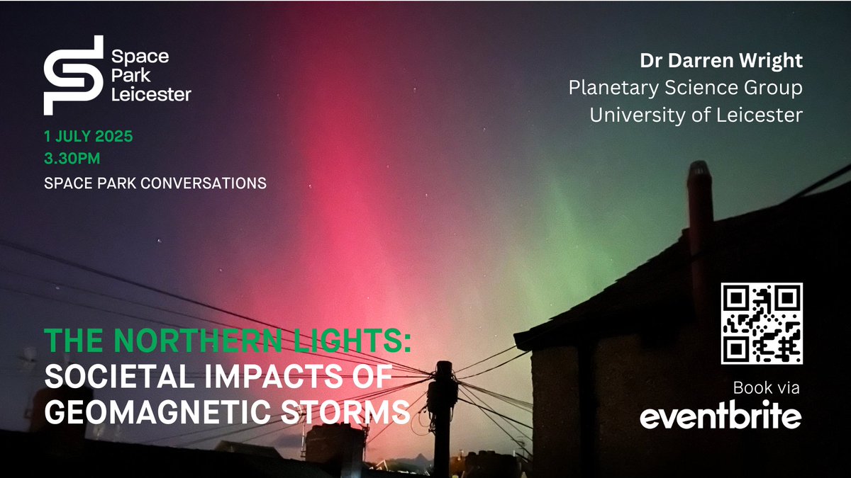 Space Park Leicester (@spaceparkleic) on Twitter photo 🌌 The Northern Lights are stunning - but they also signal real risks.
Join Dr Darren Wright <a href="/SpaceParkLeic/">Space Park Leicester</a> on 1 July, 3.30pm for a free talk on how solar storms affect satellites, comms & power grids.
Book now: eventbrite.co.uk/e/the-northern…
#SpaceParkCommunity #Aurora #SpaceWeather 🌌 The Northern Lights are stunning - but they also signal real risks.
Join Dr Darren Wright <a href="/SpaceParkLeic/">Space Park Leicester</a> on 1 July, 3.30pm for a free talk on how solar storms affect satellites, comms & power grids.
Book now: eventbrite.co.uk/e/the-northern…
#SpaceParkCommunity #Aurora #SpaceWeather
