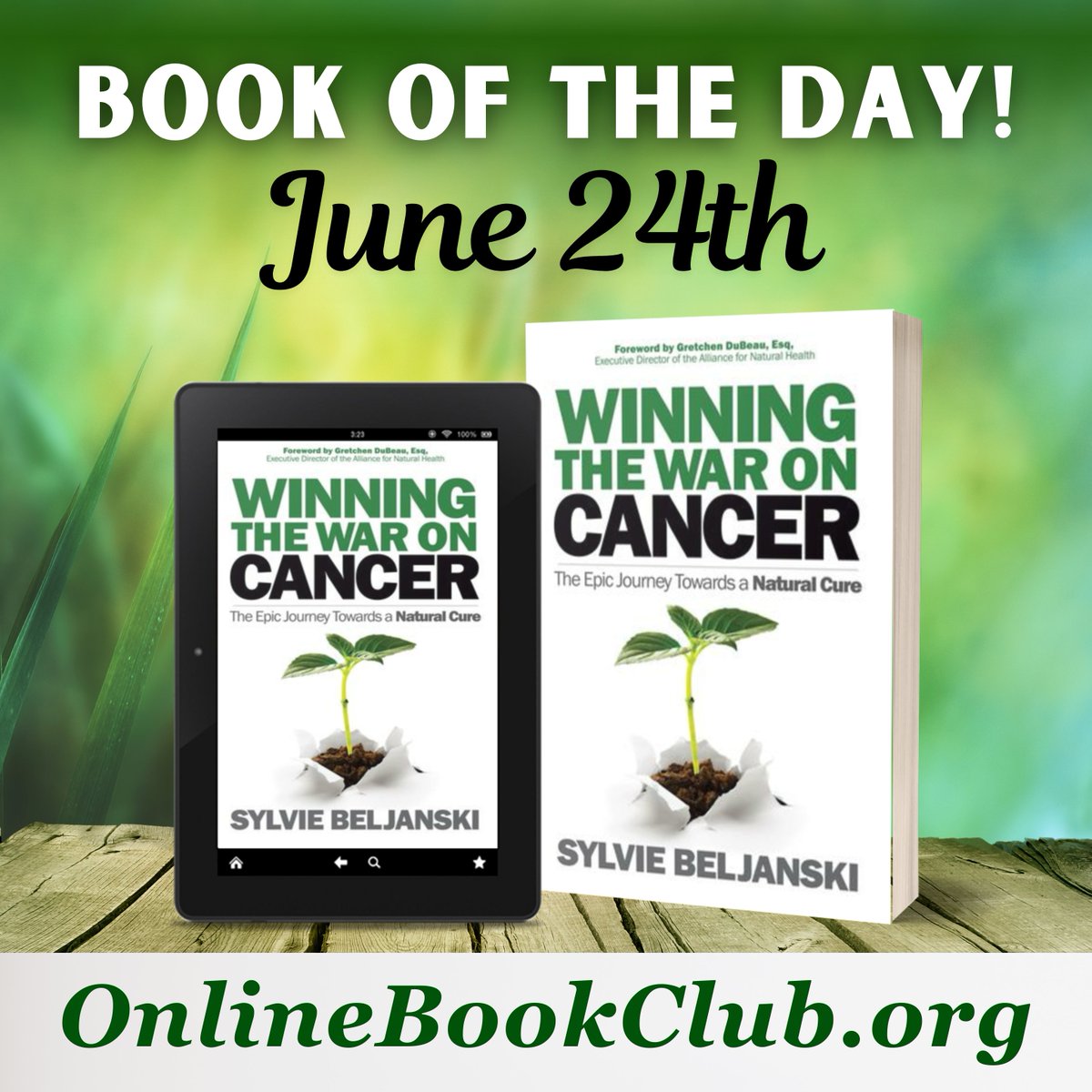 TwBookClub's tweet photo. #BookOfTheDay, June 24th - #NonFiction, #Rated5Stars 

Available for only $2.99 on Kindle! Get your copy below:

https://t.co/bnslxSUbfE

Winning the War on Cancer by Sylvie Beljanski

Author: @SylvieBeljanski

Beljanski Foundation: @BeljanskiF

Publisher: @MorganJamesPub