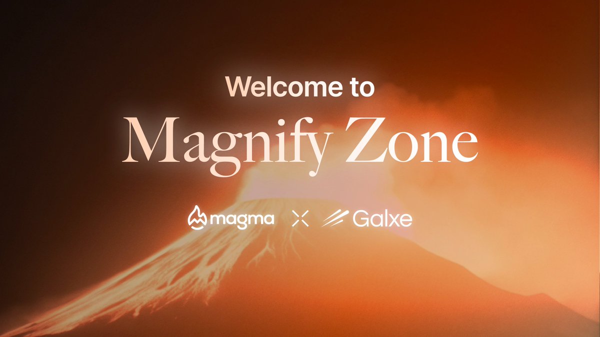 🌋 Magma Points Season 1: Mine &amp; Magnify — "Magnify" is LIVE! 

The wait is over! Magnify, the social mission of Magma Points Season 1, is now OFFICIALLY STARTING!   

🔥 Ready to Magnify?

☄️Jump in now!   app.galxe.com/quest/MagmaFin…