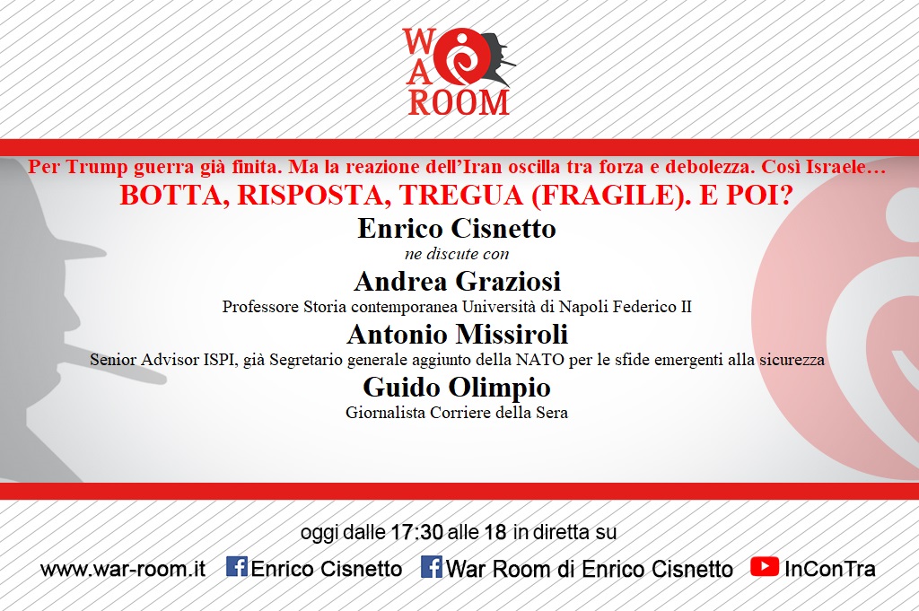 WarRoomCisnetto's tweet image. Per #Trump guerra già finita. Ma la reazione dell’#Iran oscilla tra forza e debolezza. Così #Israele… BOTTA, RISPOSTA, TREGUA (FRAGILE). E POI? @ecisnetto con Prof Andrea Graziosi, Antonio Missiroli, Senior Advisor @ispionline e @guidoolimpio Corriere della Sera