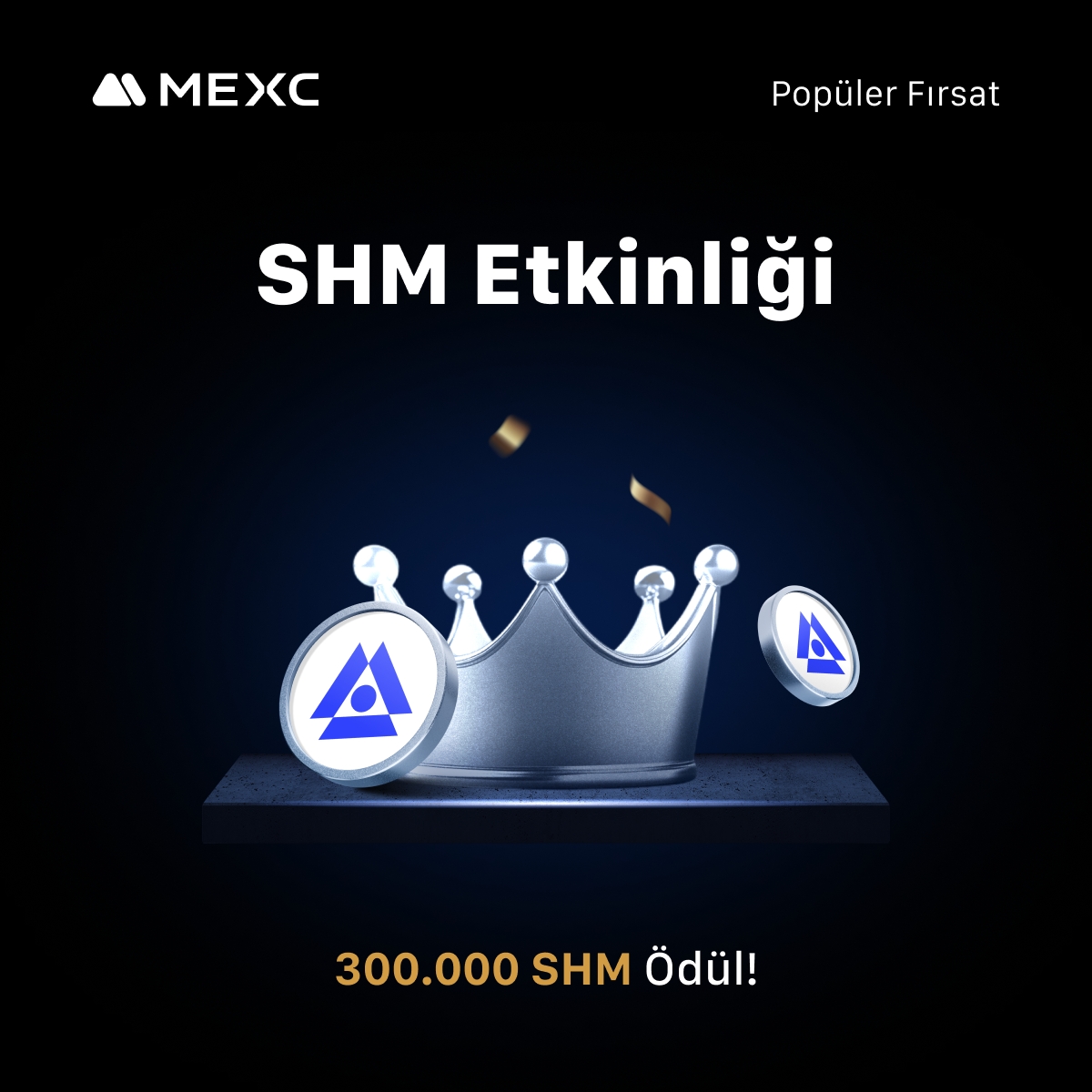 🚀 $SHM Etkinliği: 300.000 $SHM Ödül Sizi Bekliyor! 

📅 Etkinlik Tarihi: 24 Haziran 2025 13.00 - 8 Temmuz 2025 13.00 

📌 Ayrıntılar: mexctr.info/3ZKBPKM 

📌 Katılım: mexctr.info/44eWqIC 

#MEXCTürkçe #MXToken #MX #BTC