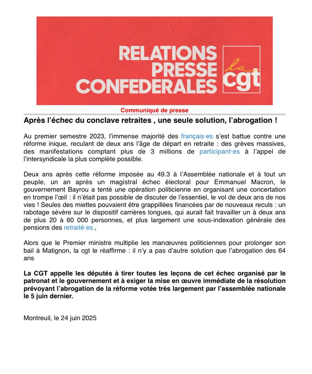 Après l'échec du conclave, et alors que le Premier ministre multiplie les manœuvres politiciennes pour prolonger son bail à Matignon, la CGT le réaffirme : il n’y a pas d’autre solution que l’abrogation des 64 ans.

C'est aux député.es de tirer les leçons de cet