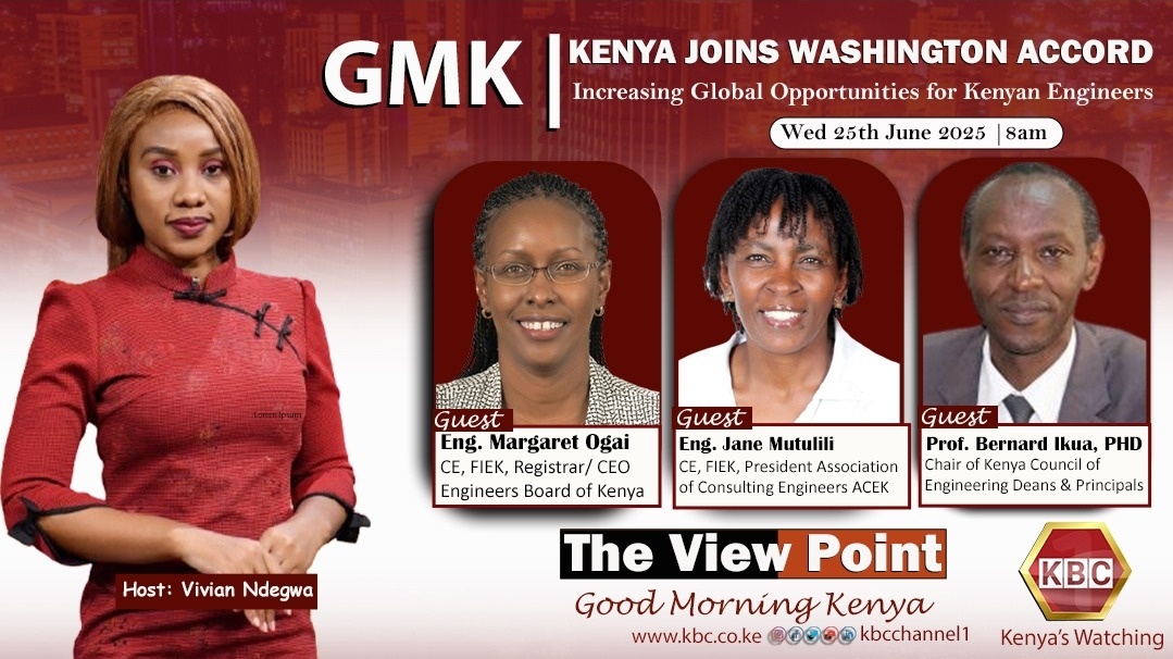 TO ALL ENGINEERS!

You can tune in tomorrow Wednesday; the discussion will be concerning;

"Kenya joins the Washington Accord"
