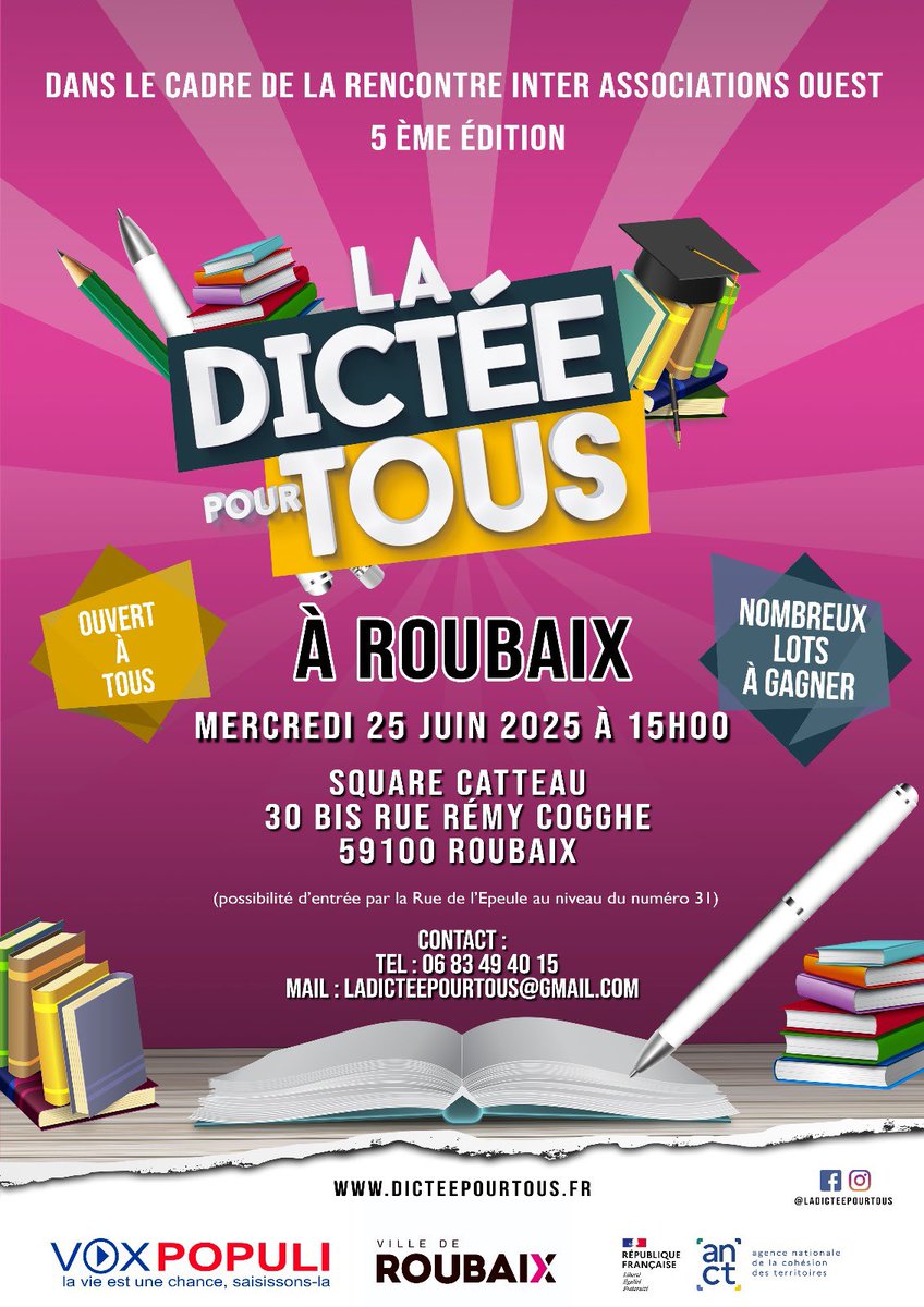 GRANDE DICTÉE (@ladicteept) on Twitter photo 📍 R O U B A I X #roubaix #roubaixmaville
📢✍️ La Dictée Pour Tous arrive à Roubaix !
🗓 Mercredi 25 juin 2025
🕒 À 15h00
✅ C’est GRATUIT, OUVERT À TOUS et pour TOUT PUBLIC !
📞 Infos : 06 83 49 40 15
📩 Mail : ladicteepourtous@gmail.com
🌐 dicteepourtous.fr 📍 R O U B A I X #roubaix #roubaixmaville
📢✍️ La Dictée Pour Tous arrive à Roubaix !
🗓 Mercredi 25 juin 2025
🕒 À 15h00
✅ C’est GRATUIT, OUVERT À TOUS et pour TOUT PUBLIC !
📞 Infos : 06 83 49 40 15
📩 Mail : ladicteepourtous@gmail.com
🌐 dicteepourtous.fr