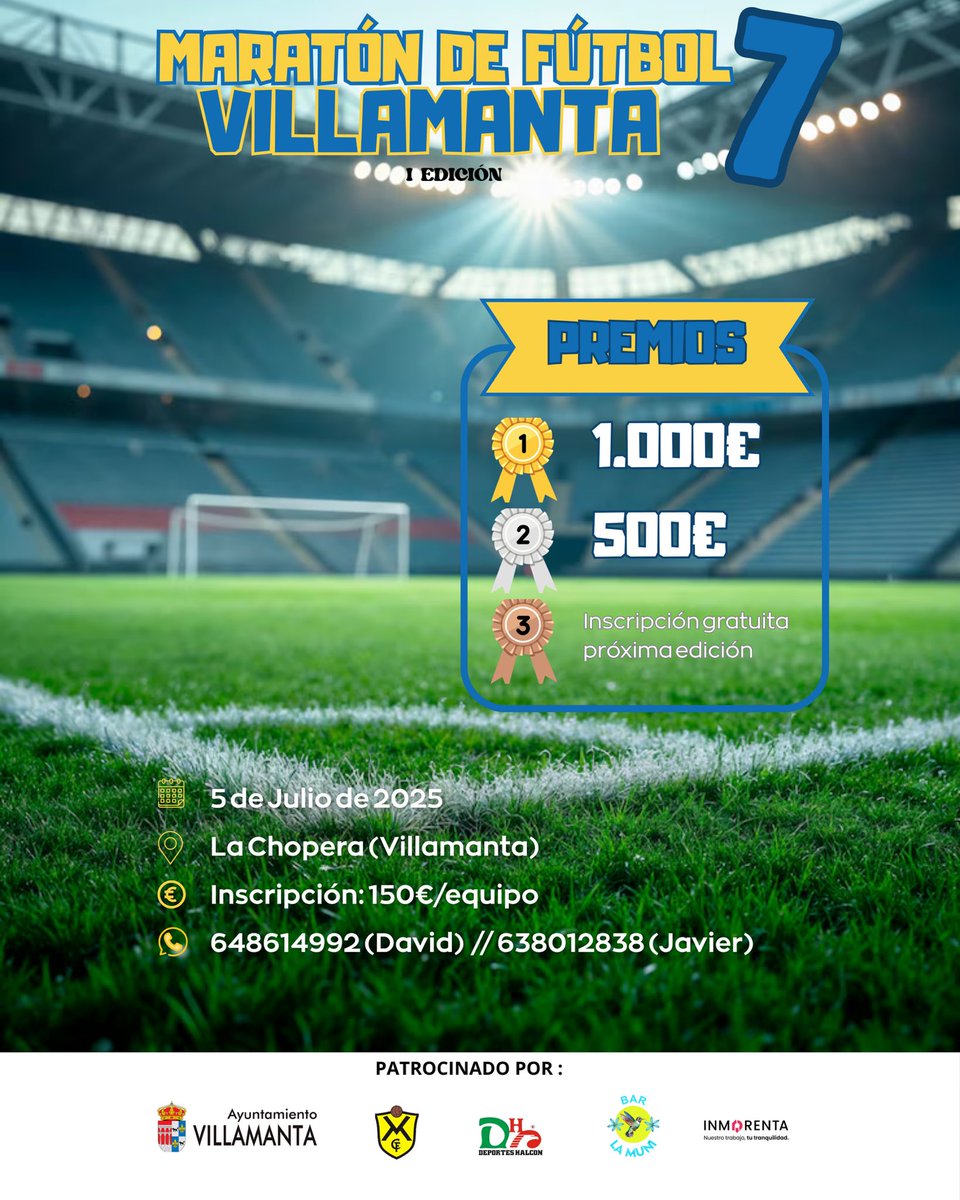 𝑰  𝑴𝑨𝑹𝑨𝑻𝑶𝑵 𝑵𝑶𝑪𝑻𝑼𝑹𝑵𝑨 𝑭𝟕 𝑽𝑰𝑳𝑳𝑨𝑴𝑨𝑵𝑻𝑨

📅 5 de Julio de 2025

🏟️ La Chopera (Villamanta)

📝 150€/equipo

📲 648614992 - David // 638012838 - Javi

Plazo de inscripción hasta el 3 de Julio