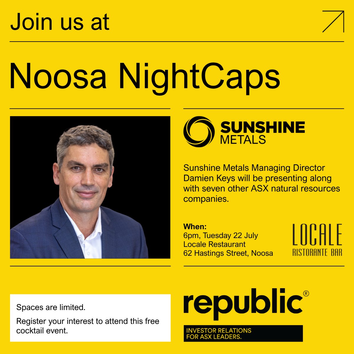 Sunshine Metals Managing Director Damien Keys will be presenting at Republic’s Noosa NightCaps investor event on Tuesday 22 July at Locale Noosa. 

Register your interest to attend this free event, a highlight of the Noosa Mining Conference week. republicir.com.au/noosa-nightcaps