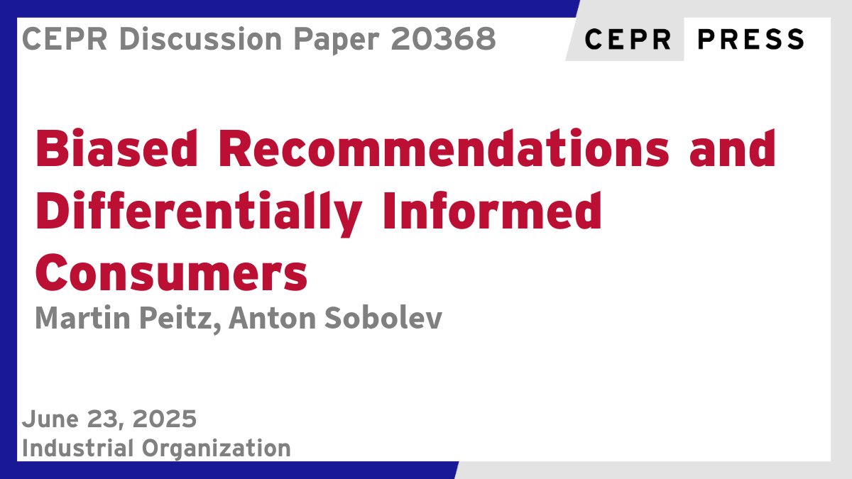 CEPR (@cepr_org) on Twitter photo New CEPR Discussion Paper - DP20368
Biased Recommendations and Differentially Informed Consumers
Martin Peitz & Anton Sobolev <a href="/EconUniMannheim/">Department of Economics, University of Mannheim</a>
ow.ly/1vRW50Wez5t
#CEPR_IO #EconTwitter New CEPR Discussion Paper - DP20368
Biased Recommendations and Differentially Informed Consumers
Martin Peitz & Anton Sobolev <a href="/EconUniMannheim/">Department of Economics, University of Mannheim</a>
ow.ly/1vRW50Wez5t
#CEPR_IO #EconTwitter