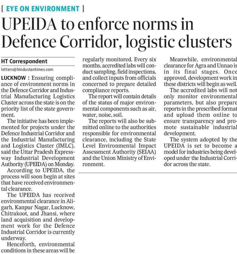 Uttar Pradesh is prioritizing environmental compliance across its Defence Industrial Corridor and Industrial Manufacturing Logistics Cluster (IMLC). UPEIDA has begun implementing eco-friendly protocols for projects that have secured environmental clearance. Development and land