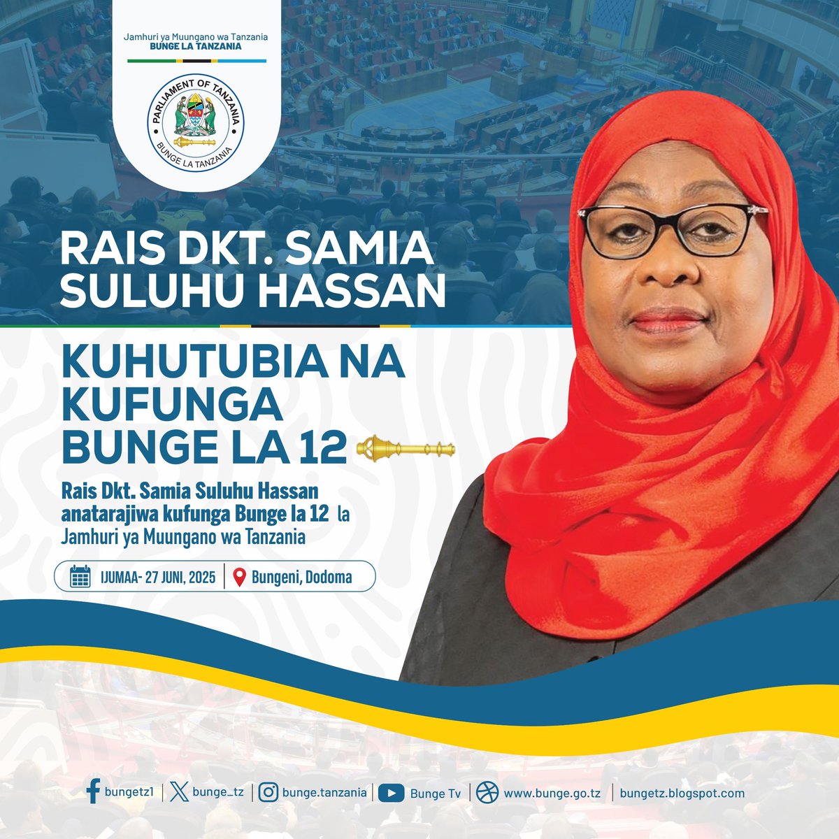 bunge_tz's tweet photo. Rais wa Jamhuri ya Muungano wa Tanzania, Mhe. Dkt. Samia Suluhu Hassan anatarajiwa kulihutubia na kulifunga Bunge la 12 siku ya Ijumaa tarehe 27 Juni, 2025. https://t.co/4GMr6ON5zy