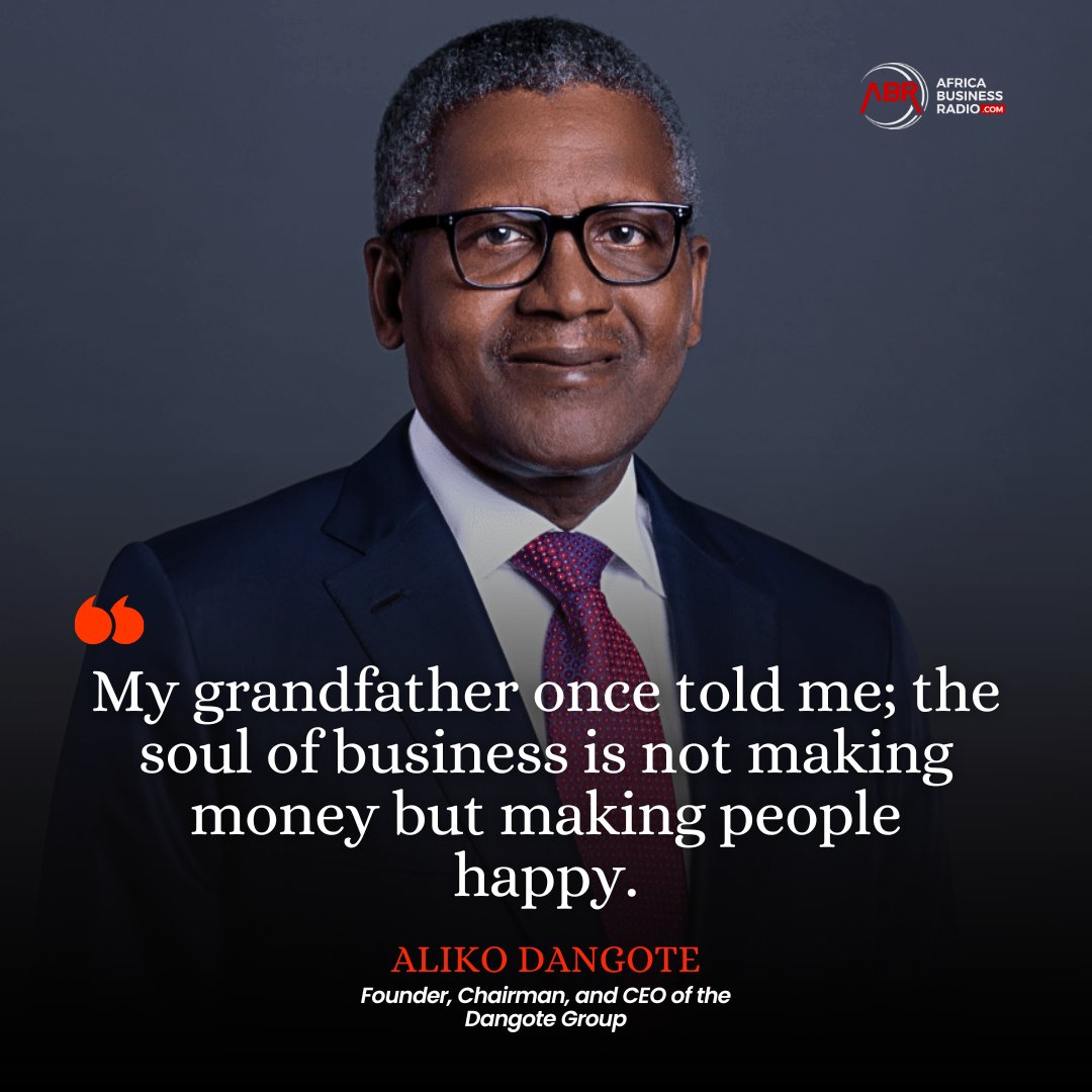 AfricaBizRadio's tweet photo. "My grandfather once told me; the soul of business is not making money but making people happy." - Aliko Dangote
#ceo #ceocorner #africanceo #dangote #happiness #growth #success #entrepreneurship #businessquotes #businessgrowth #business #africabusinessradio #fyp #foryou #viral https://t.co/mQi8Dl71Fn