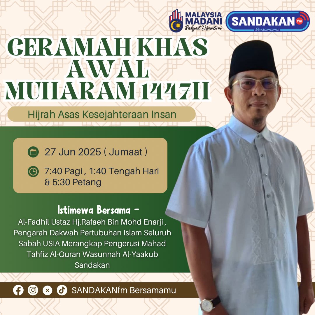 CERAMAH KHAS AWAL MUHARAM 1447H / 2025M
Istimewa Bersama Ybhg Al-Fadil Ustaz Hj. Rafaeh Md Enarji , Pengarah Dakwah Pertubuhan Islam Seluruh Sabah USIA

🗓️ 27 Jun 2025 ( Jumaat )
⏰ 07:40 Pagi , 1:40 Tengah Hari &amp; 5:30 Petang

Selamat Menyambut Maal Hijrah 1447H