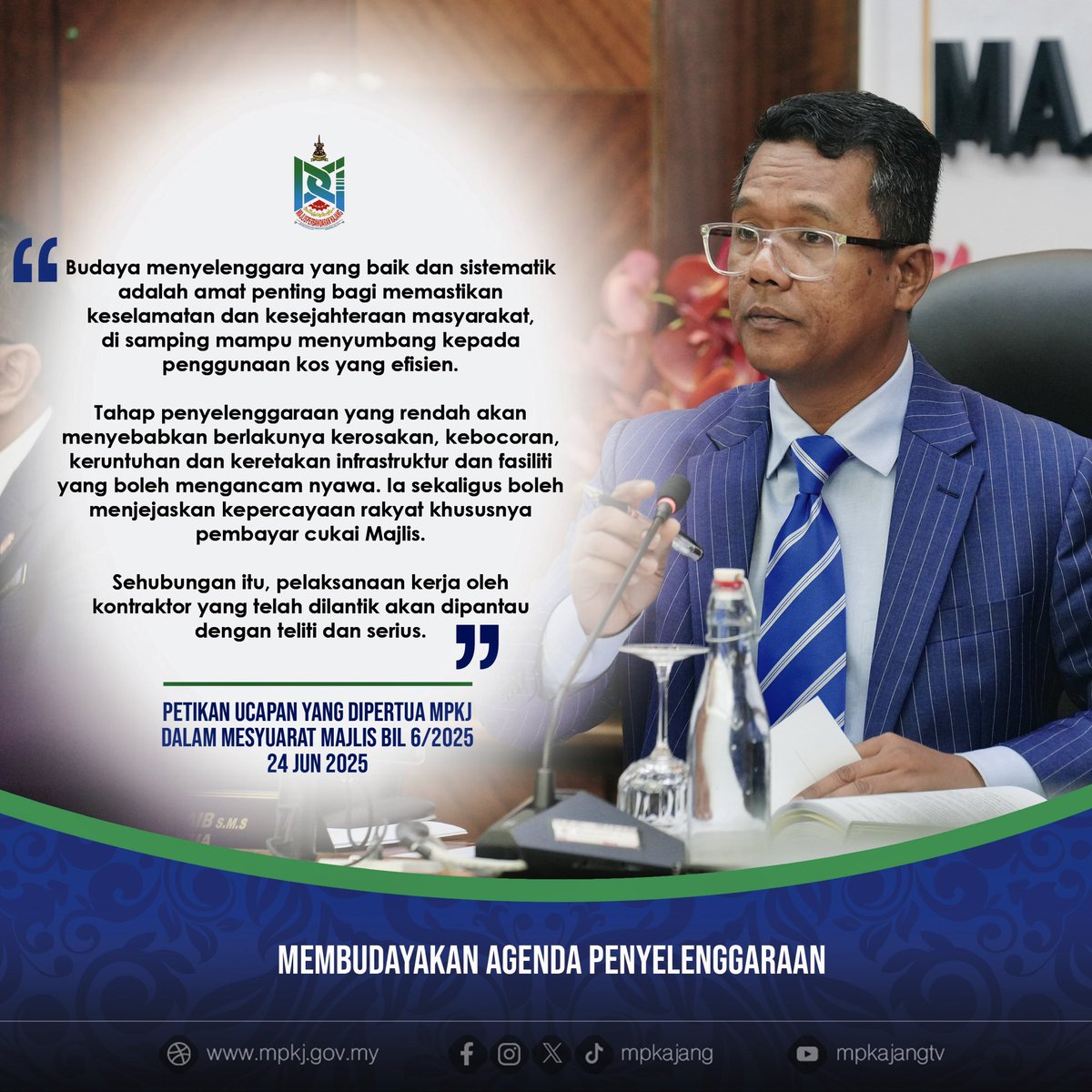 PETIKAN UCAPAN YANG DIPERTUA MPKj DALAM MESYUARAT MAJLIS BIL.6/2025
24 JUN 2025