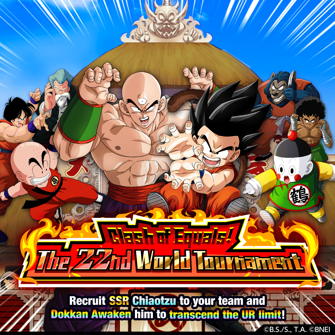 [DB Story] Clash of Equals! The 22nd World Tournament!
Don't miss out on the new Support Memory!

[For more details, please kindly check out the in-game announcement.]
#dokkanbattle #dokkanbattleglobal #dokkan
#dragonball #dragonballz #dbz #dragonballsuper #dbs