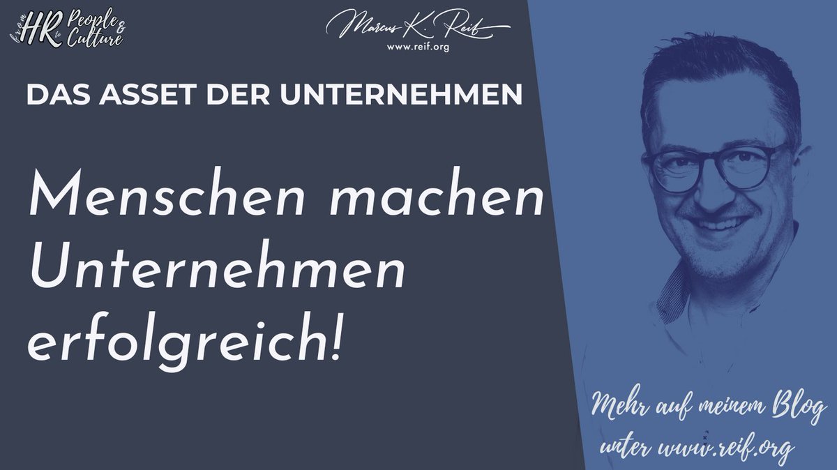 Das Asset der Unternehmen: Menschen machen Unternehmen erfolgreich!