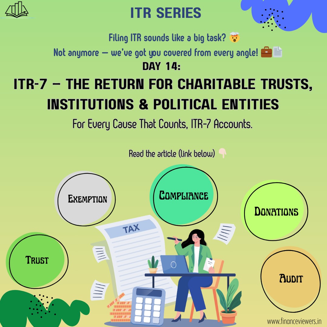 financeviewers's tweet photo. 📢 ITR-7: The Return for Charitable Trusts, Institutions and Political Entities

✅ File even with zero income
✅ Report donations right
✅ Stay tax-exempt

Transparency = Trust.
🔗 To know more: https://t.co/oiOPJwTtAZ

#ITR7 #ngocompliance #taxexempt #charitymatters #itrseries https://t.co/U23c1Z33id