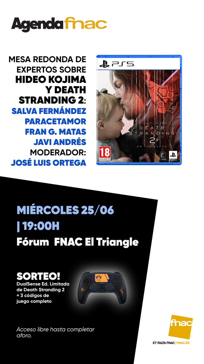 Javi Andrés (Jabote) (@jabote22) on Twitter photo Mañana miércoles 25 a las 19:00 estaré en <a href="/Fnac_ESP/">Fnac España</a> El Triangle bien rodeado junto a <a href="/Narfm/">Fran G. Matas</a>, <a href="/salbaFR/">Salva Fernàndez Ros</a>, <a href="/paracetamor/">Paracetamor</a> y <a href="/Jl0rtega/">José L. Ortega</a> recibiendo #DeathStranding2OnTheBeach con una mesa redonda sobre Kojima y su genialidad. Además, <a href="/PlayStationES/">PlayStation España</a> sortea cosas chulas para los que vayáis. Mañana miércoles 25 a las 19:00 estaré en <a href="/Fnac_ESP/">Fnac España</a> El Triangle bien rodeado junto a <a href="/Narfm/">Fran G. Matas</a>, <a href="/salbaFR/">Salva Fernàndez Ros</a>, <a href="/paracetamor/">Paracetamor</a> y <a href="/Jl0rtega/">José L. Ortega</a> recibiendo #DeathStranding2OnTheBeach con una mesa redonda sobre Kojima y su genialidad. Además, <a href="/PlayStationES/">PlayStation España</a> sortea cosas chulas para los que vayáis.