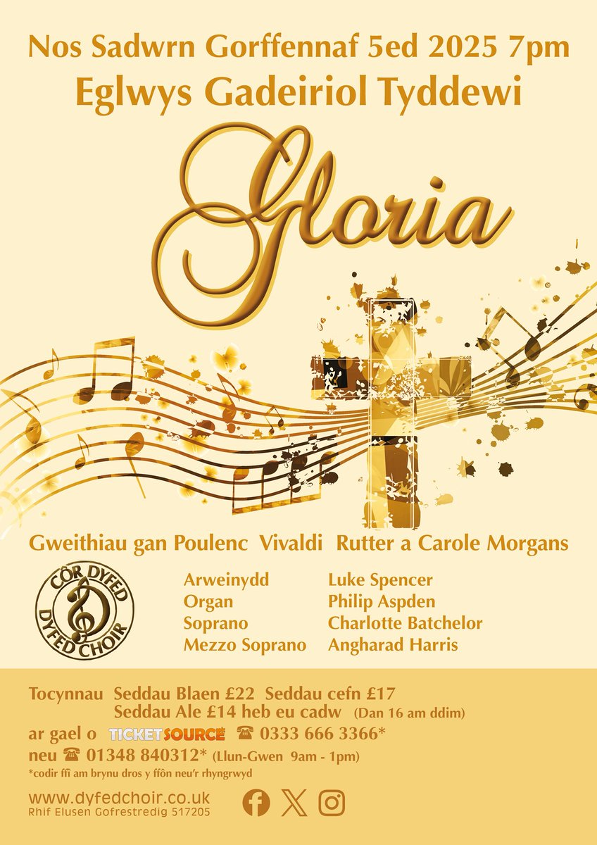 Edrychwn ymlaen at gyngerdd haf ysbrydoledig gyda phedair Gloria.
Dydd Sadwrn, 5.7.25, 7pm, St.Davids Cathedral, SA62 6RD