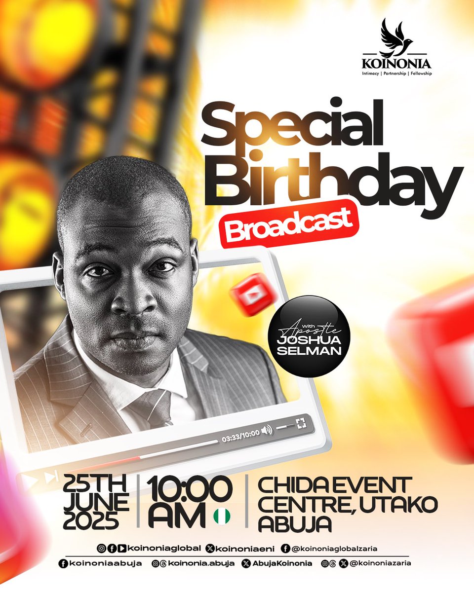 SPECIAL BIRTHDAY BROADCAST!!!

Dear Koinonia Global Family, 

In honour of our dear Father and Mentor, Apostle Joshua Selman; there will be a Special Birthday Broadcast happening this Wednesday, the 25th of June, 2025. 

🗓 Date: Wednesday, 25th June 2025
🕙 Time: 10 AM (WAT)
📍