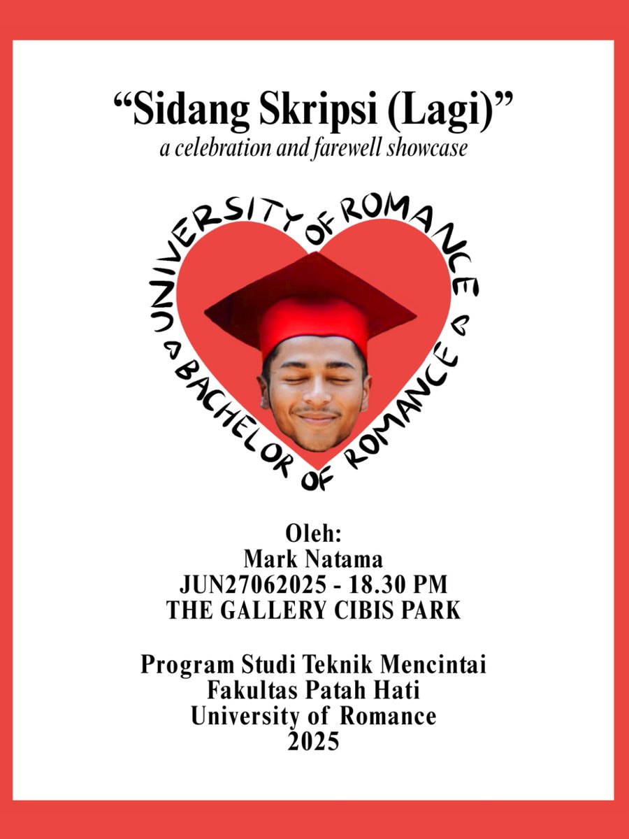 markas_official's tweet photo. Turut mengundang KAMU KAMU dan KAMU ke “Sidang Skripsi (Lagi)” A Celebration and Farewell Showcase🎓Yuk ikutin step-step berikut!✨

See you soon di Sidang Skripsi (Lagi)!❤️‍🔥
#BachelorOfRomance #MarkNatama https://t.co/iUY7cnv47n