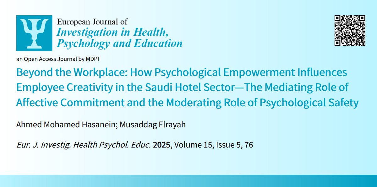 EJIHPE_MDPI's tweet photo. 🤩Welcome to read👉#NewPublication "#BeyondtheWorkplace: How #PsychologicalEmpowerment Influences #EmployeeCreativity in #SaudiHotelSector—The #MediatingRole of #AffectiveCommitment #ModeratingRole of #PsychologicalSafety"🎞️by🧑‍🎓Dr. A. M. Hasanein et al.:📌https://t.co/9ChhUu69x1 https://t.co/dr7VXqiyl0