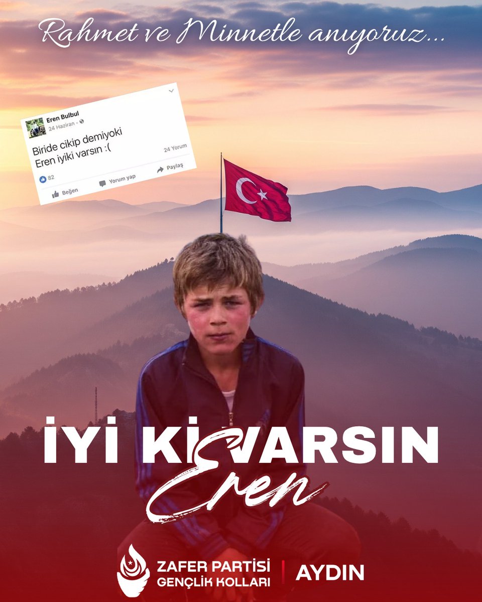 Henüz 15 yaşındaydı...
Karadeniz’in dik yamaçlarında büyüyen, vatanı için hiç düşünmeden güvenlik güçlerimize yol gösteren bir evlat…

“Biri de çıkıp demiyor ki iyi ki varsın Eren” demişti…
Bugün milyonlarca yürek hep bir ağızdan söylüyor:
#iyikivarsınEren