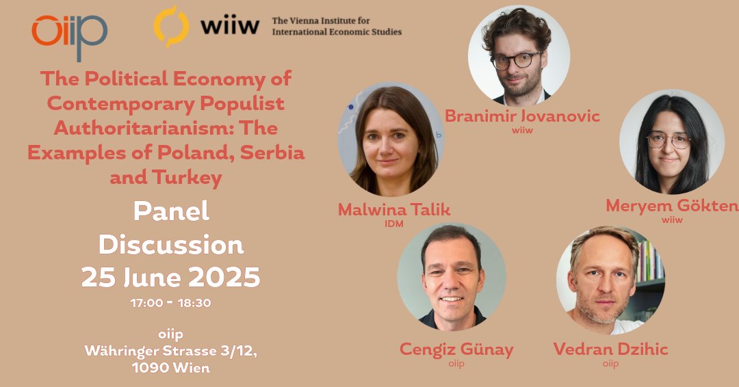 oiip (@infooiip) on Twitter photo REMINDER 🚩
The Political Economy of Contemporary Populist Authoritarianism: The Examples of Poland, Serbia & Turkey
Join this panel on 25 June at 17h at the oiip!
Meryem Gökten, <a href="/cengizkhan/">Cengiz Günay</a>, Branimir Jovanovic, <a href="/mal_talik/">Malwina Talik</a> & <a href="/vedrandzihic/">Vedran Dzihic</a>
Register 👉oiip.ac.at/events/the-pol… REMINDER 🚩
The Political Economy of Contemporary Populist Authoritarianism: The Examples of Poland, Serbia & Turkey
Join this panel on 25 June at 17h at the oiip!
Meryem Gökten, <a href="/cengizkhan/">Cengiz Günay</a>, Branimir Jovanovic, <a href="/mal_talik/">Malwina Talik</a> & <a href="/vedrandzihic/">Vedran Dzihic</a>
Register 👉oiip.ac.at/events/the-pol…