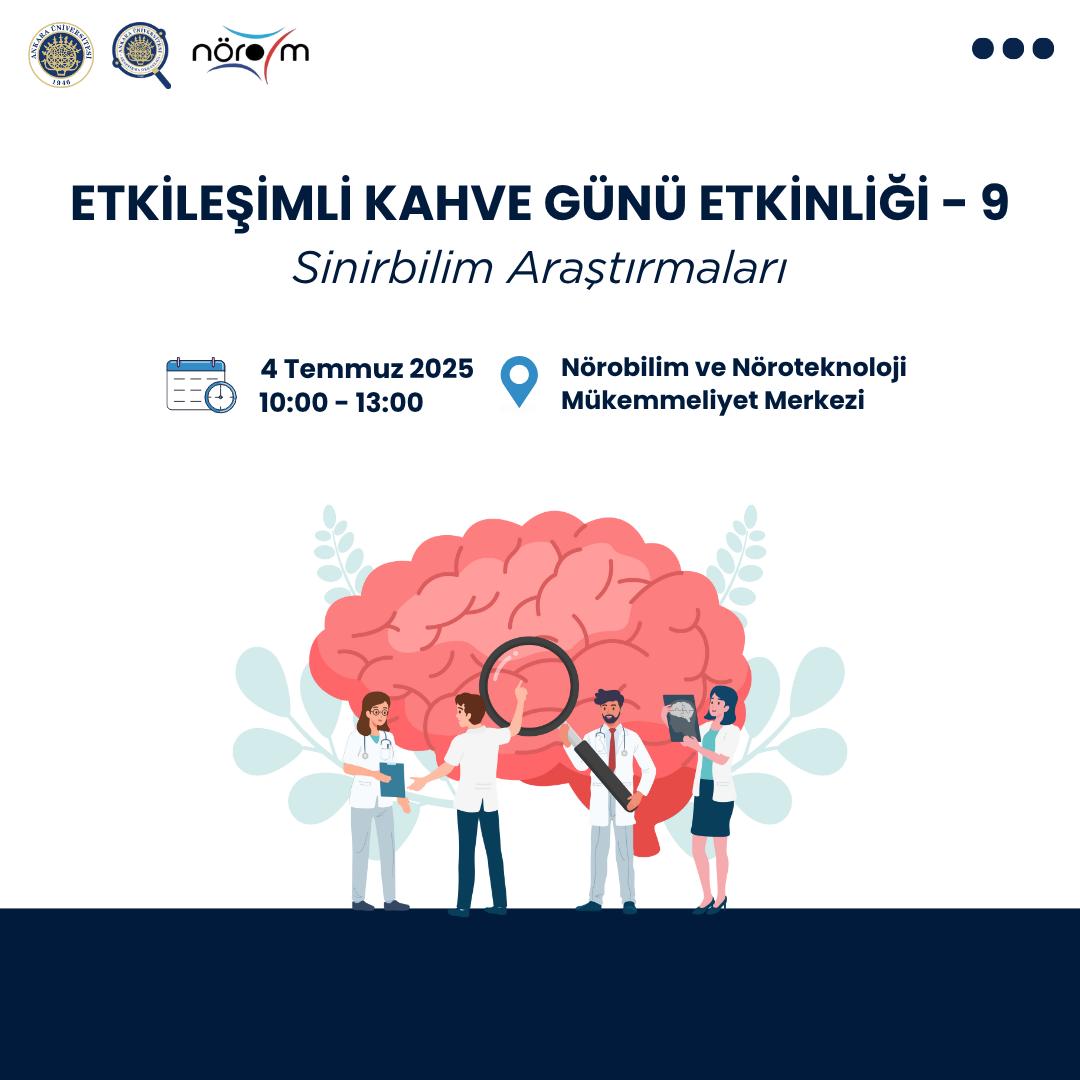 ☕ Etkileşimli Kahve Günü – 9 Sinirbilim Araştırmaları 

🗓 Tarih: 4 Temmuz 2025
🕙 Saat: 10.00 – 13.00

Kayıt ve sunumlarınız için: linktr.ee/ankara_uni_pro…