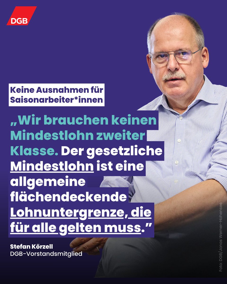 Wir lehnen eine Absenkung des #Mindestlohn|s für Saisonarbeitskräfte strikt ab. Statt weiterer Ausnahmen muss es faire Bedingungen und gerechte Bezahlung für alle geben: dgb.de/presse/pressem…

<a href="/skoerzell/">Stefan Körzell</a> #StarkMitUns