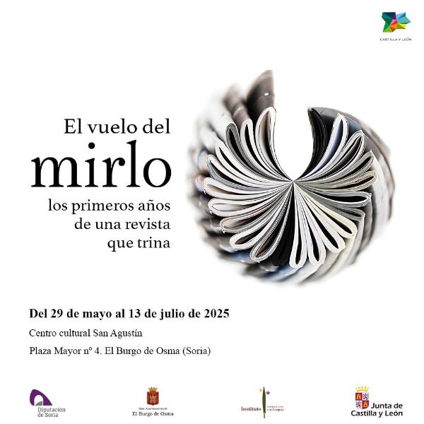 'El vuelo del mirlo. Los primeros años de una revista que trina'
¡Hasta el 13 de julio en el Centro Cultural San Agustín de El Burgo de Osma!
cultura.jcyl.es/web/jcyl/Cultu…