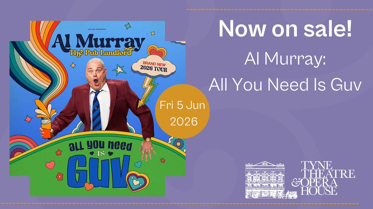 TyneOperaHouse's tweet image. NOW ON SALE! Al Murray: All You Need is Guv!
With a fresh and frothing pint to hand, a barrel of laughs to pour from, and a flower in his heart, Guv is all you need with @almurray's latest show.
📅 Fri 5 Jun 2026
🎟️ bit.ly/TTOHal26