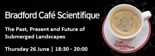 University of Bradford Alumni (@bradfordalumni) on Twitter photo Join us on 26 June, from 18:30 to 20:00, at the <a href="/MediaMuseum/">National Science and Media Museum</a> for an evening of discovery at the next Bradford Café Scientifique.
Dr Murgatroyd, from the <a href="/UniofBradford/">University of Bradford</a>, will delve into the past, present, and future of submerged landscapes.
Book here: loom.ly/WH4W9x4 Join us on 26 June, from 18:30 to 20:00, at the <a href="/MediaMuseum/">National Science and Media Museum</a> for an evening of discovery at the next Bradford Café Scientifique.
Dr Murgatroyd, from the <a href="/UniofBradford/">University of Bradford</a>, will delve into the past, present, and future of submerged landscapes.
Book here: loom.ly/WH4W9x4
