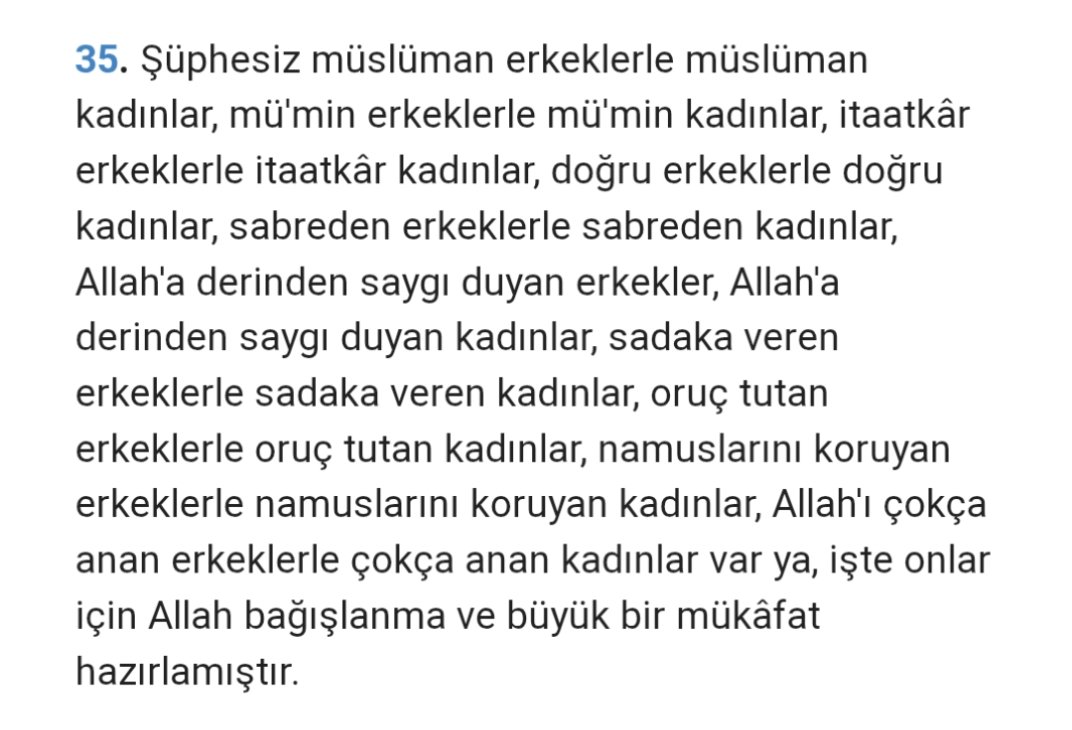 Bu ayet Allah katında kadın, erkek eşitliğinin kanıtıdır
Kimse yaradılışından ötürü diğerine üstün değildir
Allah katında kriter yalnızca takvadır
AHZAP SURESİ 👇