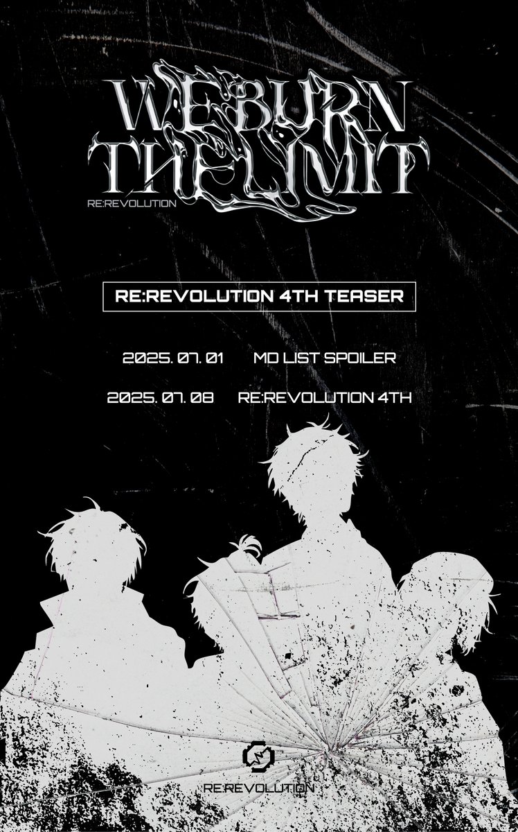 RH_revolution's tweet photo. 📢리:레볼루션 4주년 기념 스콘스토어 공지 

【WE BURN THE LIMIT】  

기밀 해제 : 4TH 작전 일부 유출  

_ 2025. 07. 01  MD LIST SPOILER 
_ 2025. 07. 08  RE:REVOLUTION 4TH  

📷https://t.co/MQlaGkzsNM 

#RE_revolution #We_burn_the_limit #RE_revolution_4th https://t.co/m1Jzn9Izvi