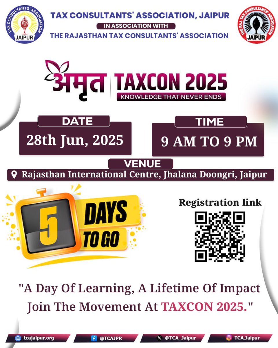 TCA_Jaipur's tweet photo. 🕔 Only 5 Days To Go!
📚 A Day of Learning, A Lifetime of Impact.
✨ Join the movement at TAXCON 2025 and unlock the future of tax wisdom!
🗓 Date: 28th June 2025
🕘 Time: 9 AM – 9 PM
#AmritTaxcon2025 #5DaysToGo #TCAJaipur #TaxLearning #FinanceEvent #KnowledgeThatNeverEnds https://t.co/J3ZQeJjUwK