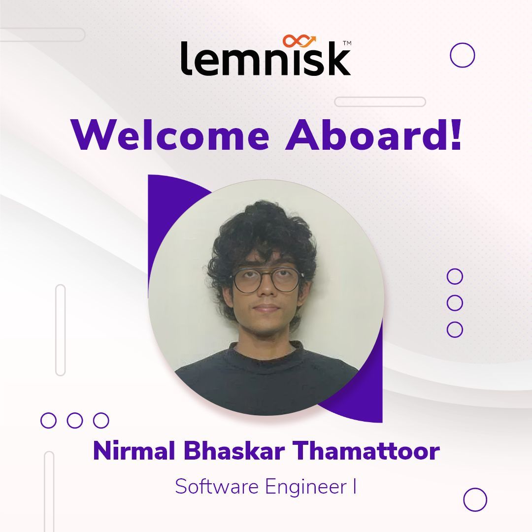 Welcome to the #Lemnisk family, Nirmal Bhaskar Thamattoor! Wishing you an amazing career ahead.

#workatlemnisk #softwareengineer #engineering #lemniskcareers