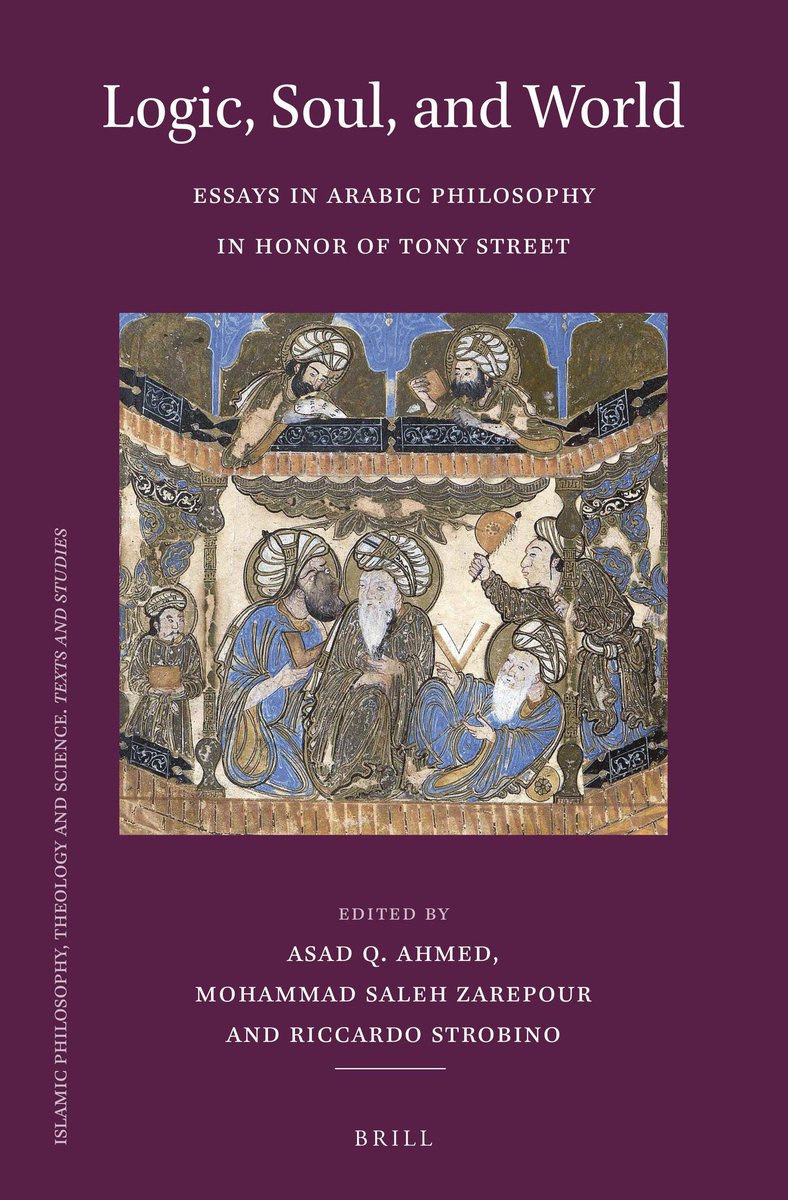 Delighted that, *Logic, Soul, and World*, the collection I co-edited (with Asad Ahmed and Riccardo Strobino) in honour of my amazing teacher, Tony Street, is now out.

brill.com/display/title/…