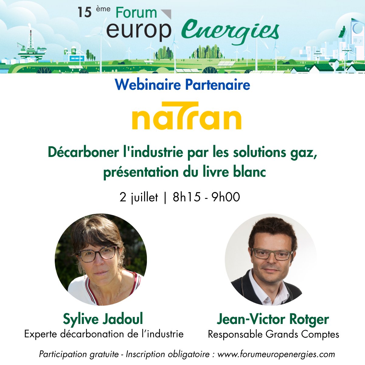 #ForumEuropEnergies

🔔⏰Rendez-vous le 2 juillet de 8h15 à 9h00 avec <a href="/natrangroupe/">NaTran</a> :

Webinaire animé par :
Sylvie Jadoul, Experte décarbonation de l’industrie
Jean-Victor Rotger, Responsable Grands Comptes

✍️Inscriptions (dernière semaine) : bit.ly/FEE25IW