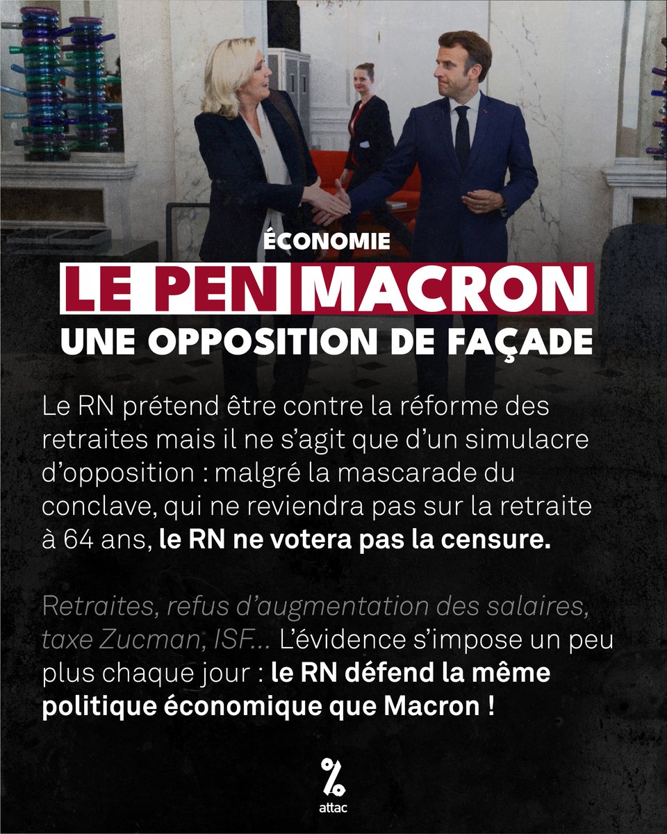 Le RN prétend être contre la réforme des retraites mais il ne s’agit que d’un simulacre d’opposition : malgré la mascarade du conclave, le RN ne votera pas la censure.

L’évidence s’impose un peu plus chaque jour : le RN défend la même politique économique que Macron !