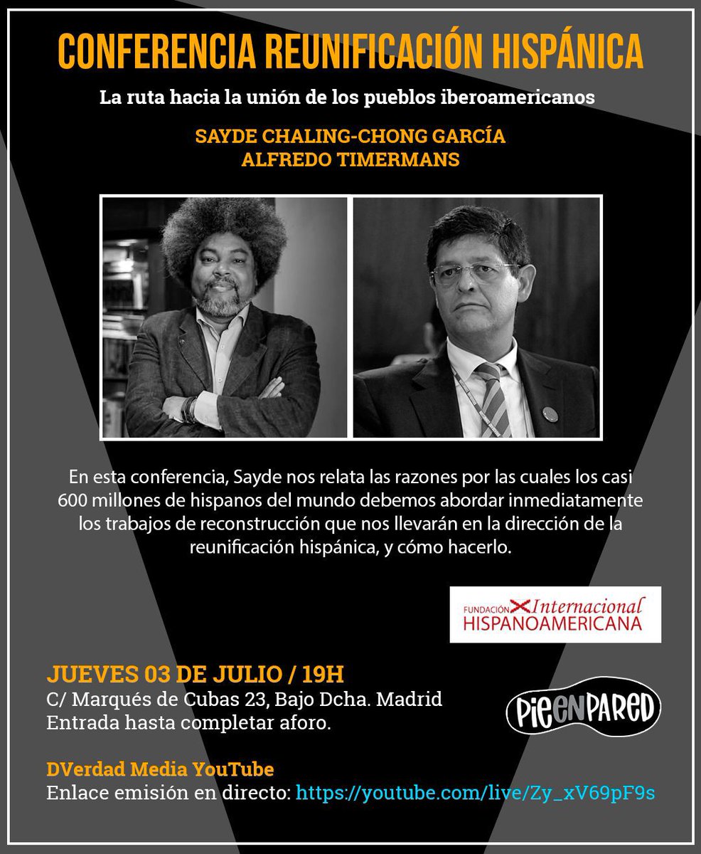 PIE EN PARED (@pie_en_pared) on Twitter photo CONFERENCIA: REUNIFICACIÓN HISPÁNICA
“La ruta hacia la unión de los pueblos iberoamericanos”
Con la participación de:
🎤 <a href="/zaidecuba1/">Sayde Chaling-Chong García</a> Sayde Chaling-Chong García
🎤 <a href="/atimermans/">Alfredo Timermans 💚</a> Alfredo Timermans
🗓 Jueves 3 de julio · 🕖 19:00h
📍 C/ Marqués de Cubas 23, Bajo Dcha. Madrid
🎥 En CONFERENCIA: REUNIFICACIÓN HISPÁNICA
“La ruta hacia la unión de los pueblos iberoamericanos”
Con la participación de:
🎤 <a href="/zaidecuba1/">Sayde Chaling-Chong García</a> Sayde Chaling-Chong García
🎤 <a href="/atimermans/">Alfredo Timermans 💚</a> Alfredo Timermans
🗓 Jueves 3 de julio · 🕖 19:00h
📍 C/ Marqués de Cubas 23, Bajo Dcha. Madrid
🎥 En