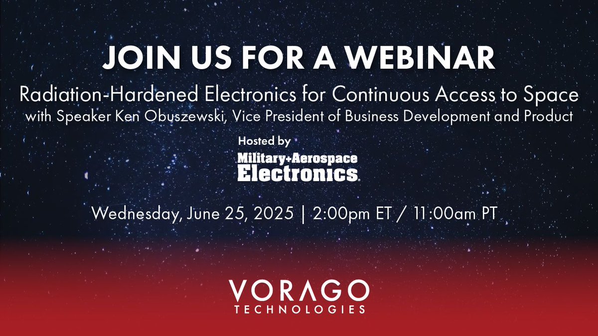 VORAGO (@voragotech) on Twitter photo Join VORAGO for the Radiation-Hardened Electronics for Continuous Access to Space Webinar hosted by Military & Aerospace Electronics
Register now: buff.ly/XS3DnwJ 
#RadHard #SpaceTech #AchieveYourMission Join VORAGO for the Radiation-Hardened Electronics for Continuous Access to Space Webinar hosted by Military & Aerospace Electronics
Register now: buff.ly/XS3DnwJ 
#RadHard #SpaceTech #AchieveYourMission