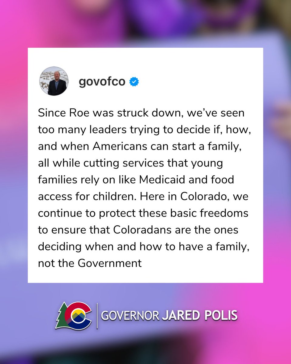 Since Roe was struck down, we’ve seen too many leaders trying to decide if, how, and when Americans can start a family, all while cutting services that young families rely on like Medicaid and food access for children. Here in Colorado, we continue to protect these basic freedoms