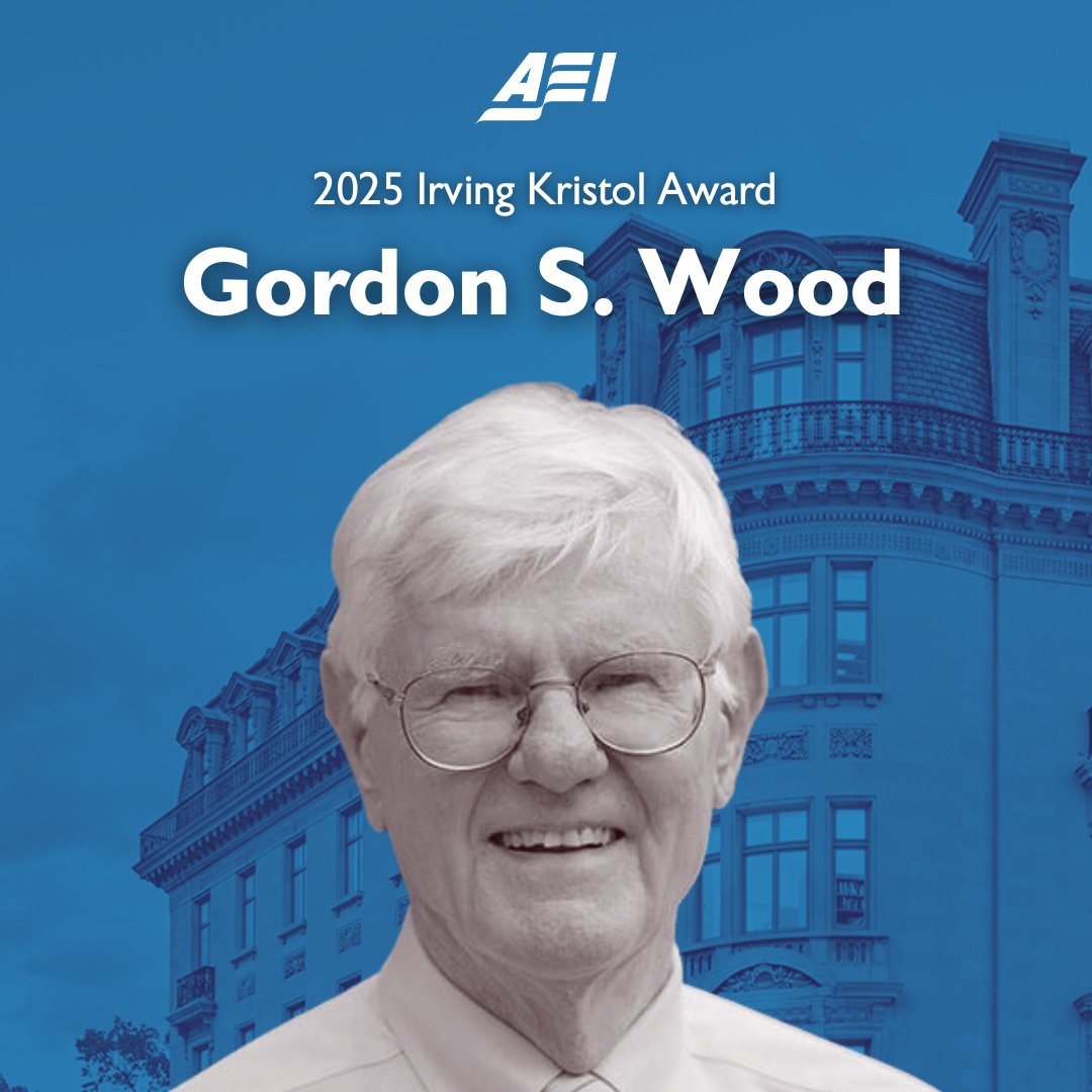 RELEASE: Renowned historian Gordon S. Wood will receive the 2025 Irving Kristol Award, the highest honor bestowed by AEI.
