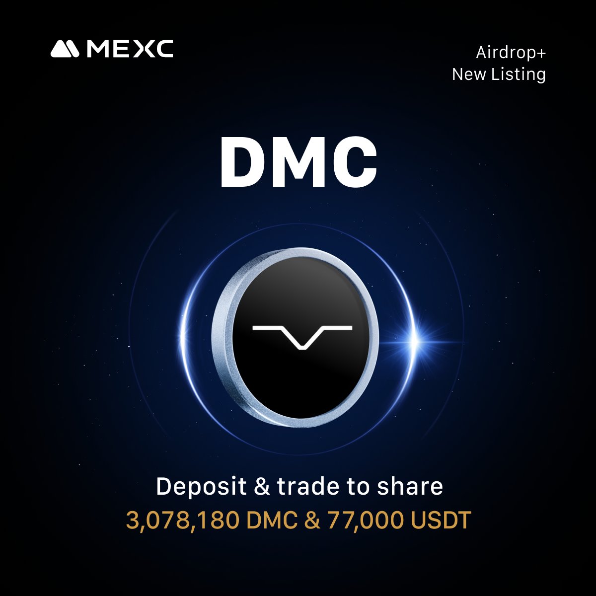 MEXC_Listings (@mexc_listings) on Twitter photo 🔔 #MEXC Initial New Listing 🔔
🔹 $DMC <a href="/DeLoreanlabs/">DeLorean Labs #wenDeLorean</a>
🔹 $DMC/USDT Trading: Jun 24, 2025, 11:00 (UTC)
🔹 Deposit: Opened
🔥 The $DMC airdrop+ campaign is heating up! Join to share 3,078,180 $DMC & 77,000 $USDT!
👉Trade NOW:
mexc.com/exchange/DMC_U…
👉 Join airdrop+: 🔔 #MEXC Initial New Listing 🔔
🔹 $DMC <a href="/DeLoreanlabs/">DeLorean Labs #wenDeLorean</a>
🔹 $DMC/USDT Trading: Jun 24, 2025, 11:00 (UTC)
🔹 Deposit: Opened
🔥 The $DMC airdrop+ campaign is heating up! Join to share 3,078,180 $DMC & 77,000 $USDT!
👉Trade NOW:
mexc.com/exchange/DMC_U…
👉 Join airdrop+: