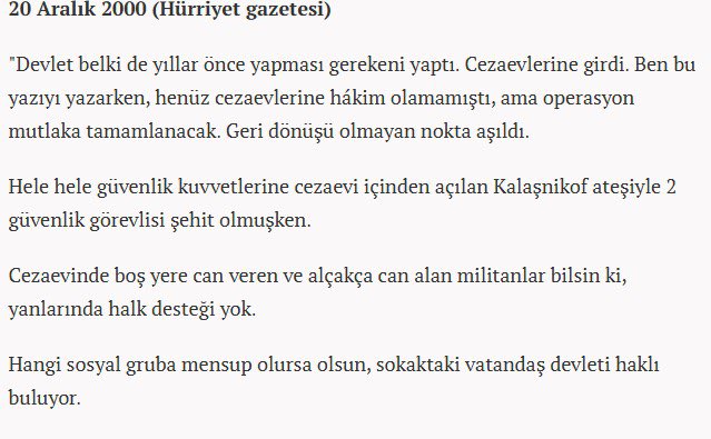 Hayatın öğrettikleri... 

Fatih Altaylı, aşağıda kaleme aldığı sözleri dile getirdiğinde ben Ümraniye cezaevindeydim. Askerler cezaevinin tavanlarını deliyor, duvarlarını yıkıyor ve cezaevi yanıyordu.

"Hayata Dönüş" operasyonu ile bugün kendisinin içinde bulunduğu hücrelere,