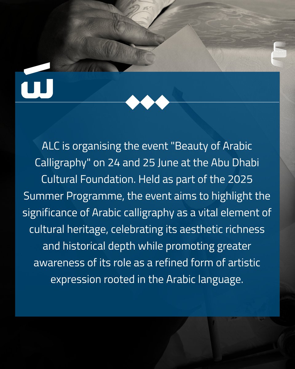 AbuDhabiALC's tweet image. The #ALC organises the event &quot;Beauty of Arabic Calligraphy&quot; on 24 and 25 June at the Abu Dhabi Cultural Foundation, as part of the 2025 Summer Programme.

For more details, please visit the link: bit.ly/4ngOhMc