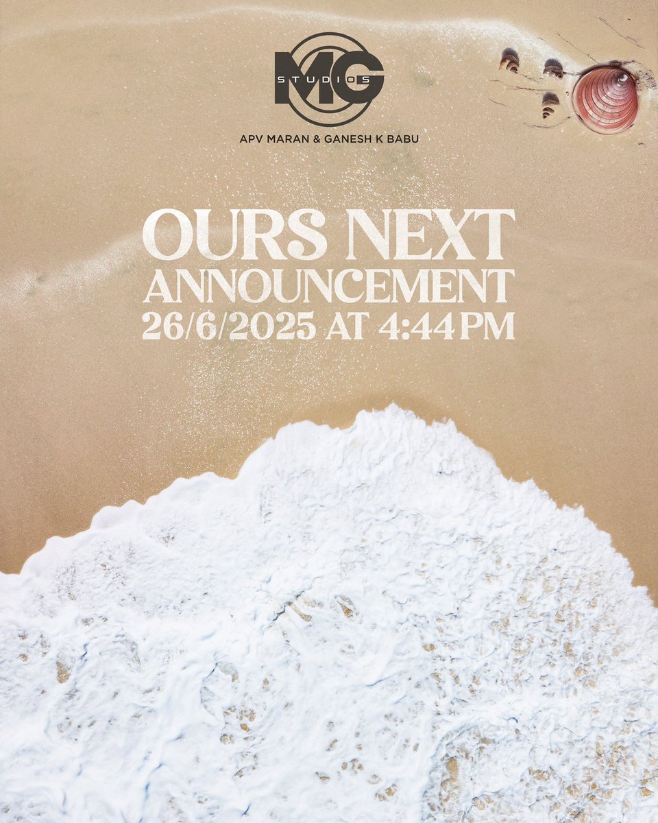 🌊 A new wave is coming…

<a href="/MGstudios2024/">MGstudios</a>'s Next dropping on 26.06.2025 at 4:44 PM ⏰

<a href="/ganeshkbabu/">ganesh.k.babu</a> <a href="/APVMaran/">APV Maran</a> @Pro_thiru