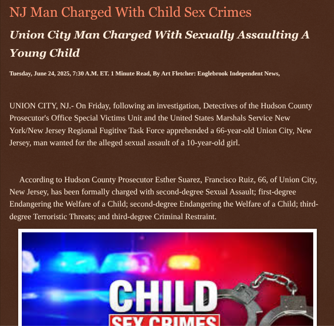 ArtFletcher9's tweet photo. NJ Man Charged With Child Sex Crimes https://t.co/i0ZuxWJ8zP via @Englebrooknews #NewJersey #hudsoncountynj #unioncitynj #bayonnenj #arrest #charged #sexual #assault #child #endangerment #terroristic #threats @wireless_step @HRG_Media @LodiNJNews @SugarMAGA @fordmb1 @SarahGeving1 @Shannon96574094 @Daytobehappy @janninereid1 @MichelleF_35 @gator4kb18 @TrumpWasRite @KathyKbrose @RobGerundo @JimBobW49